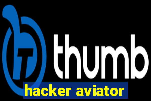 hacker aviator